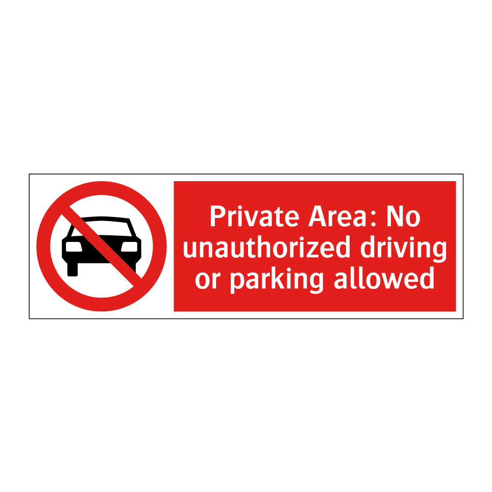 Private Area: No unauthorized driving or parking allowed