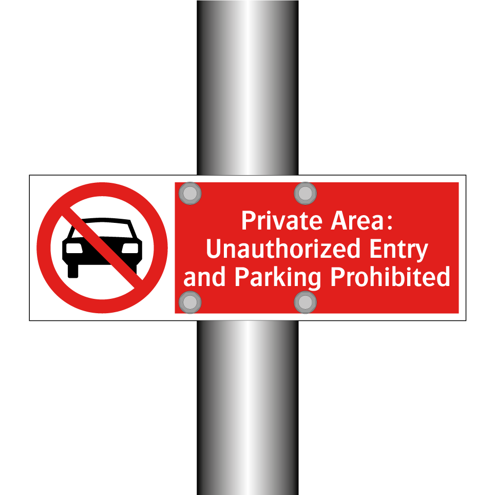 Private Area: Unauthorized Entry and Parking Prohibited