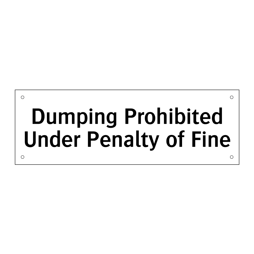 Dumping Prohibited Under Penalty of Fine