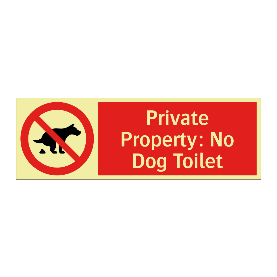 Private Property: No Dog Toilet