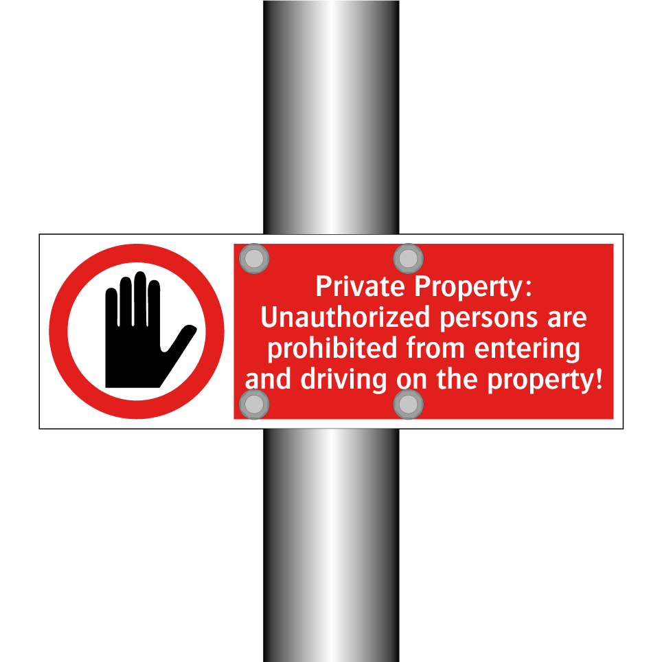 Private Property: Unauthorized persons are prohibited from entering and driving on the property!