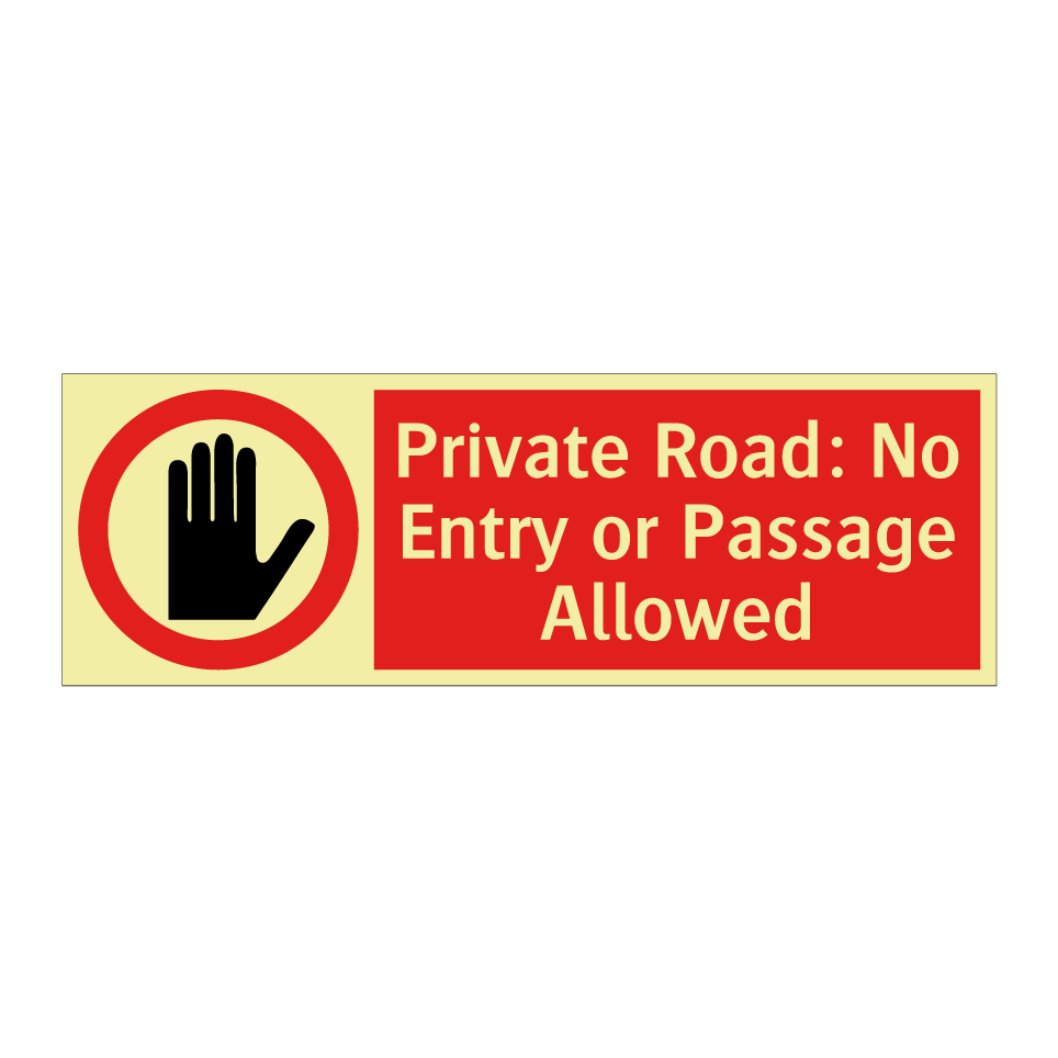 Private Road: No Entry or Passage Allowed