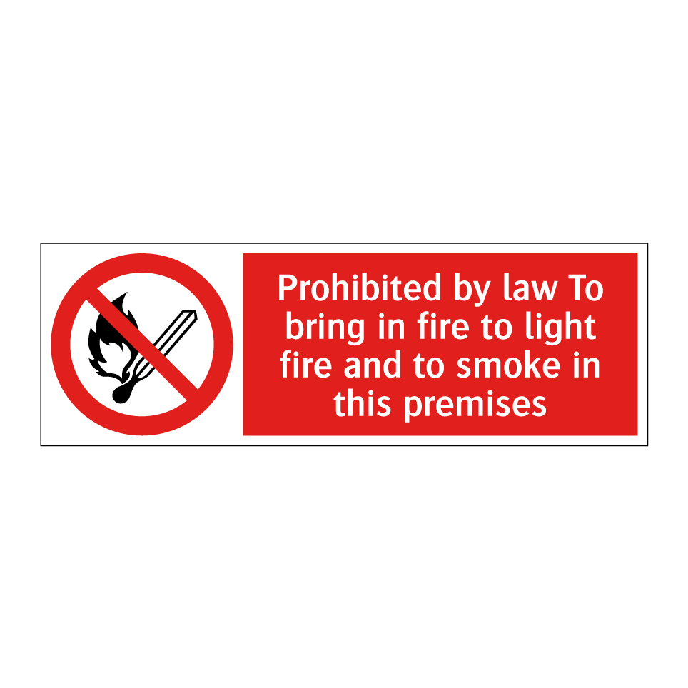 Prohibited by law To bring in fire to light fire and to smoke in this premises
