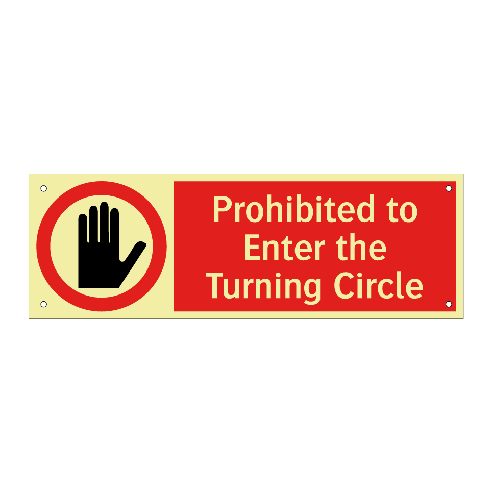 Prohibited to Enter the Turning Circle