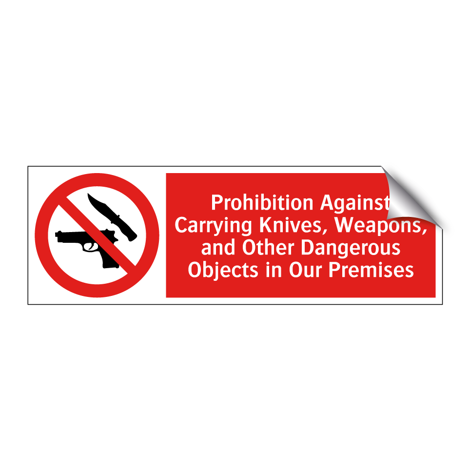 Prohibition Against Carrying Knives, Weapons, and Other Dangerous Objects in Our Premises