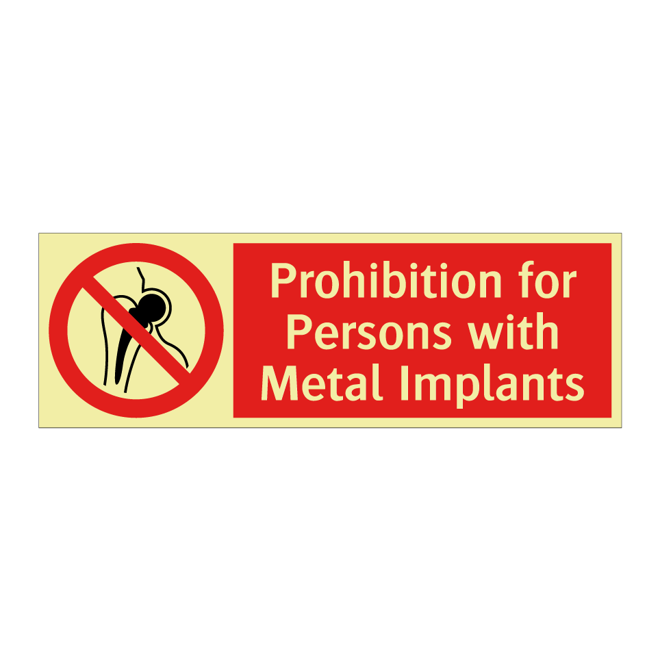 Prohibition for Persons with Metal Implants