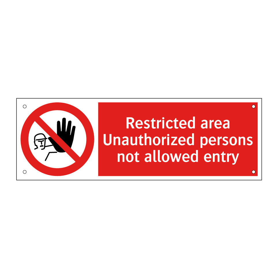 Restricted area Unauthorized persons not allowed entry