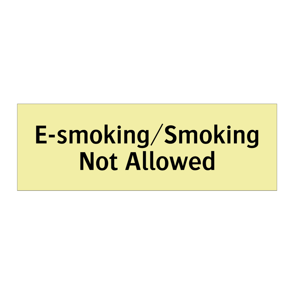 E-smoking/Smoking Not Allowed