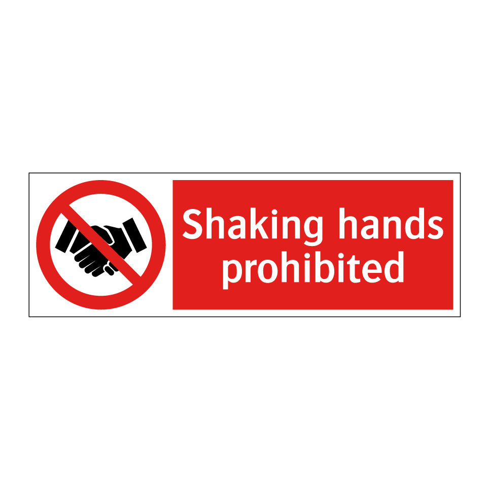 Shaking hands prohibited