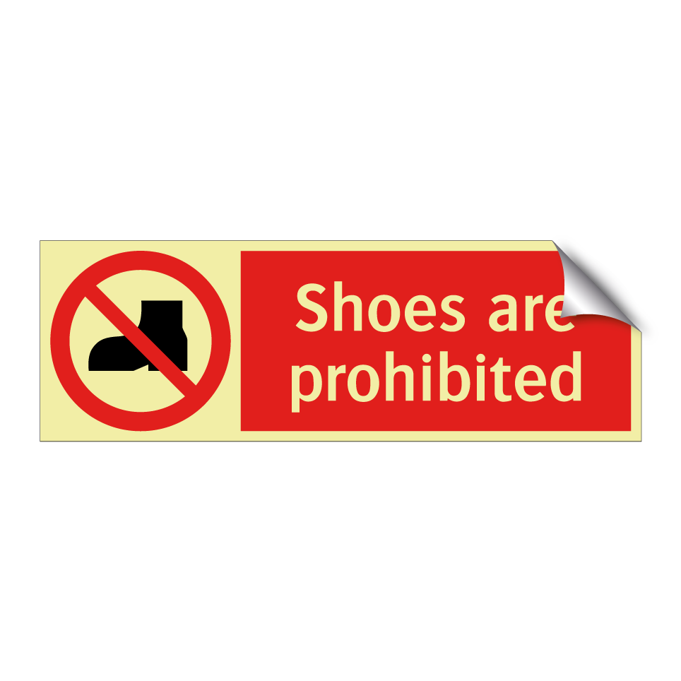 Shoes are prohibited