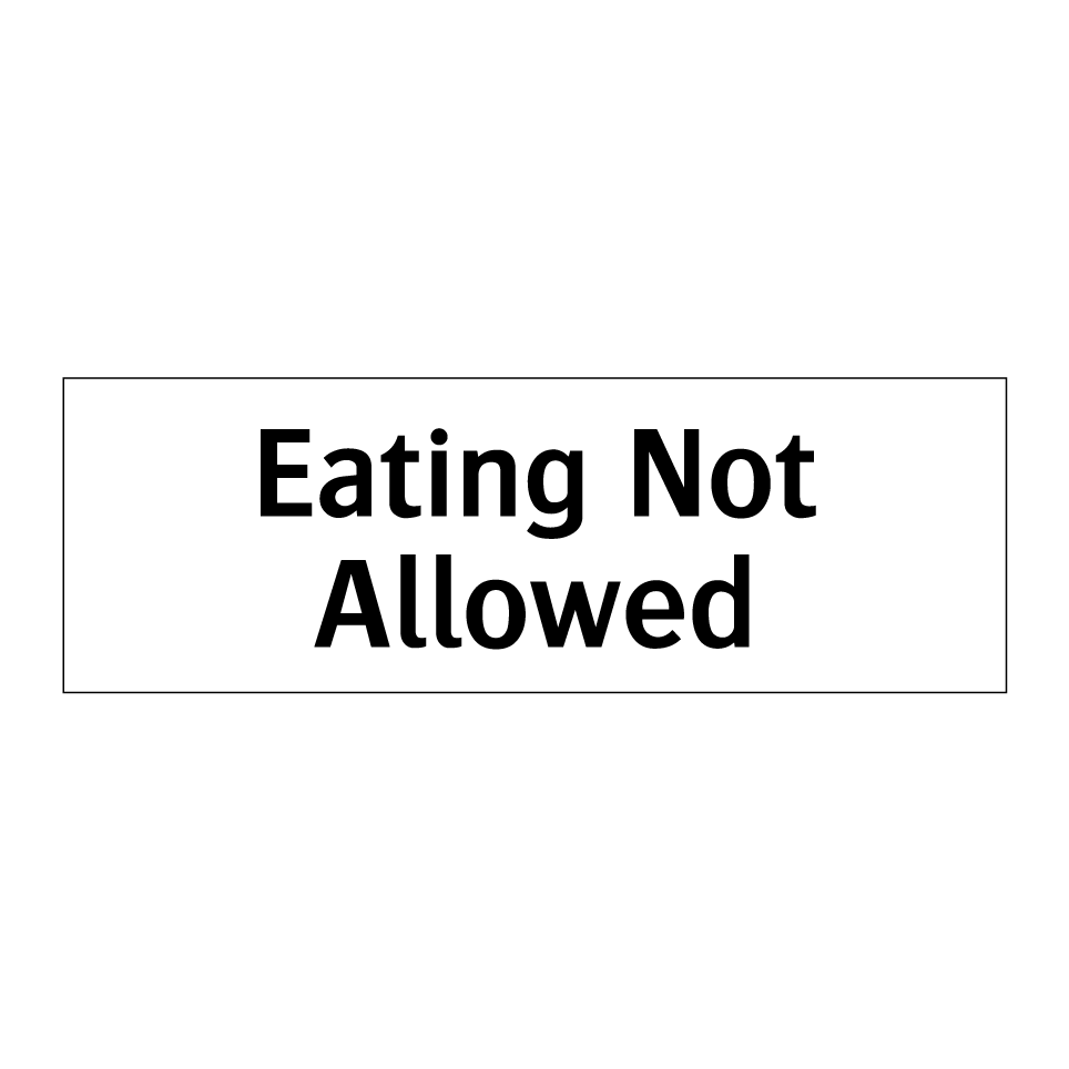 Eating Not Allowed
