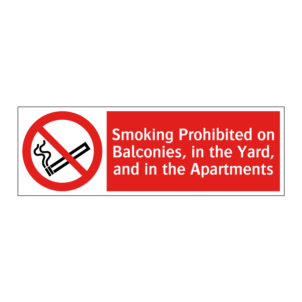 Smoking Prohibited on Balconies, in the Yard, and in the Apartments