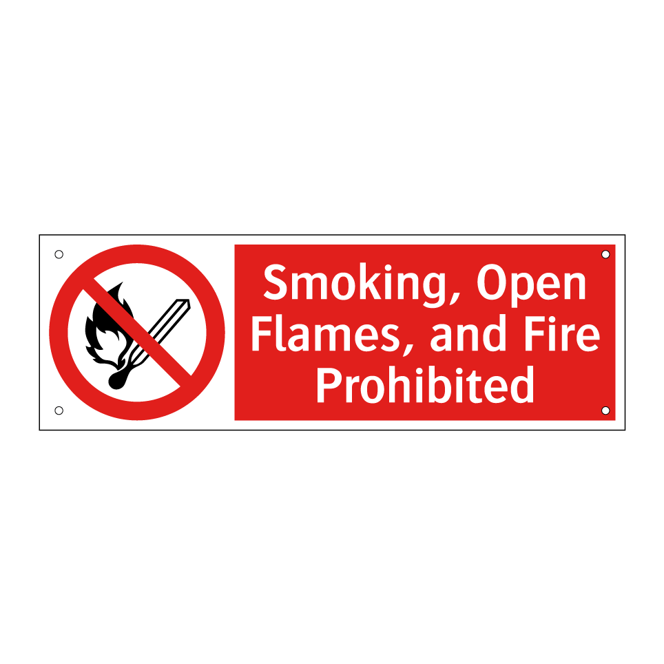 Smoking, Open Flames, and Fire Prohibited