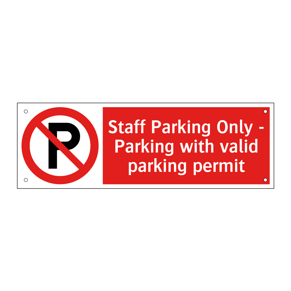 Staff Parking Only - Parking with valid parking permit