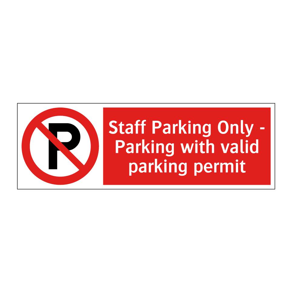 Staff Parking Only - Parking with valid parking permit
