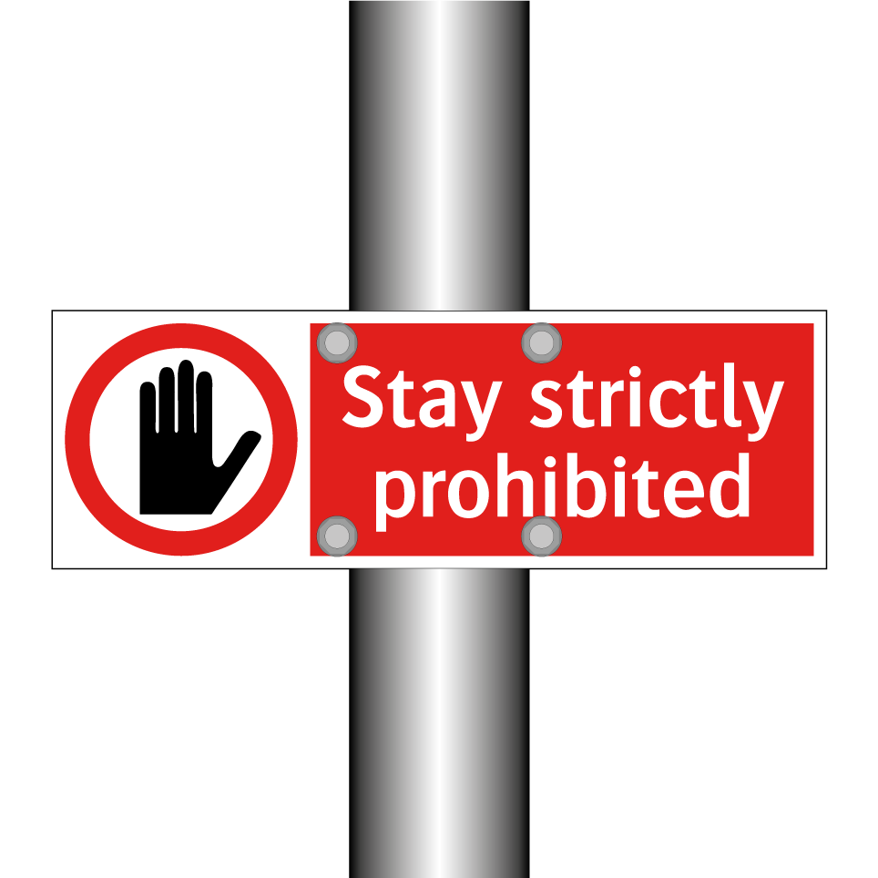 Stay strictly prohibited