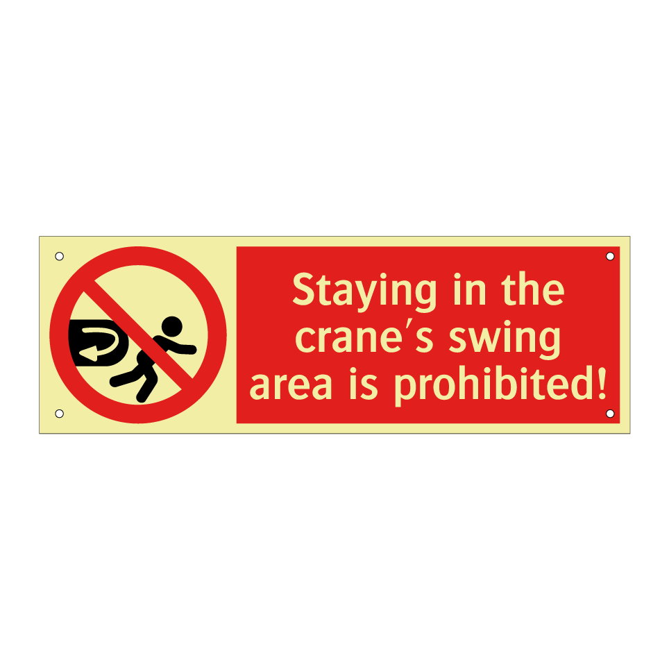 Staying in the crane's swing area is prohibited!
