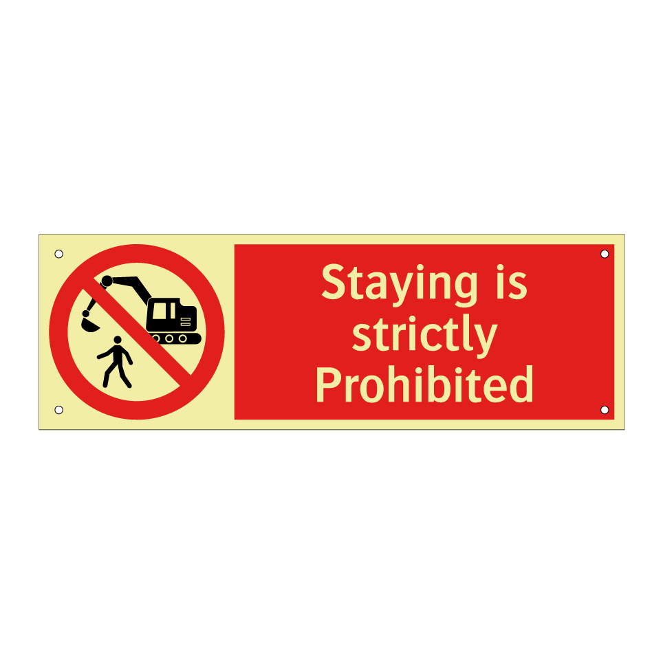Staying is strictly Prohibited