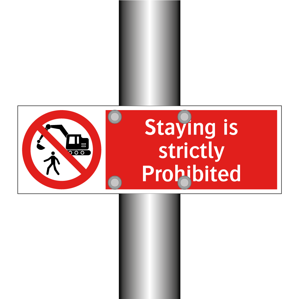 Staying is strictly Prohibited