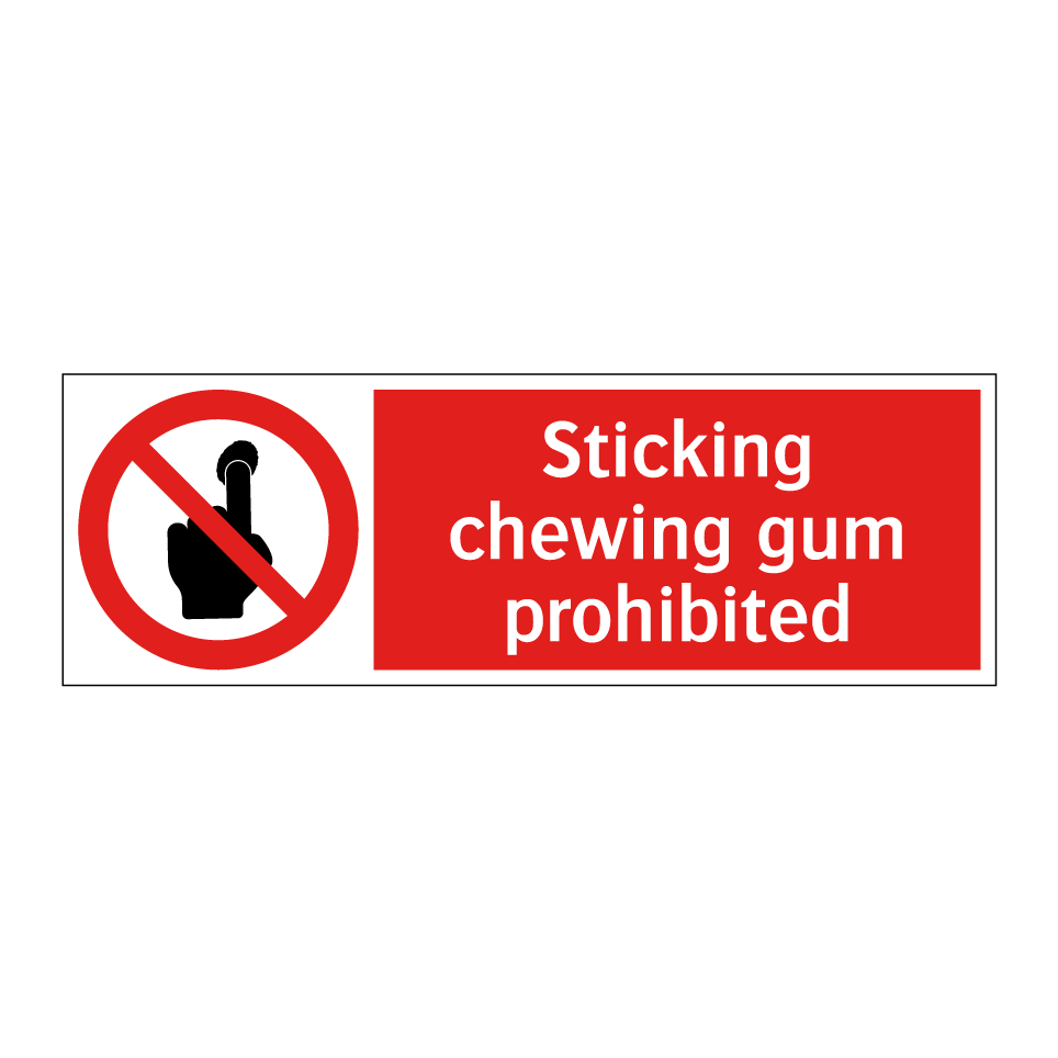 Sticking chewing gum prohibited