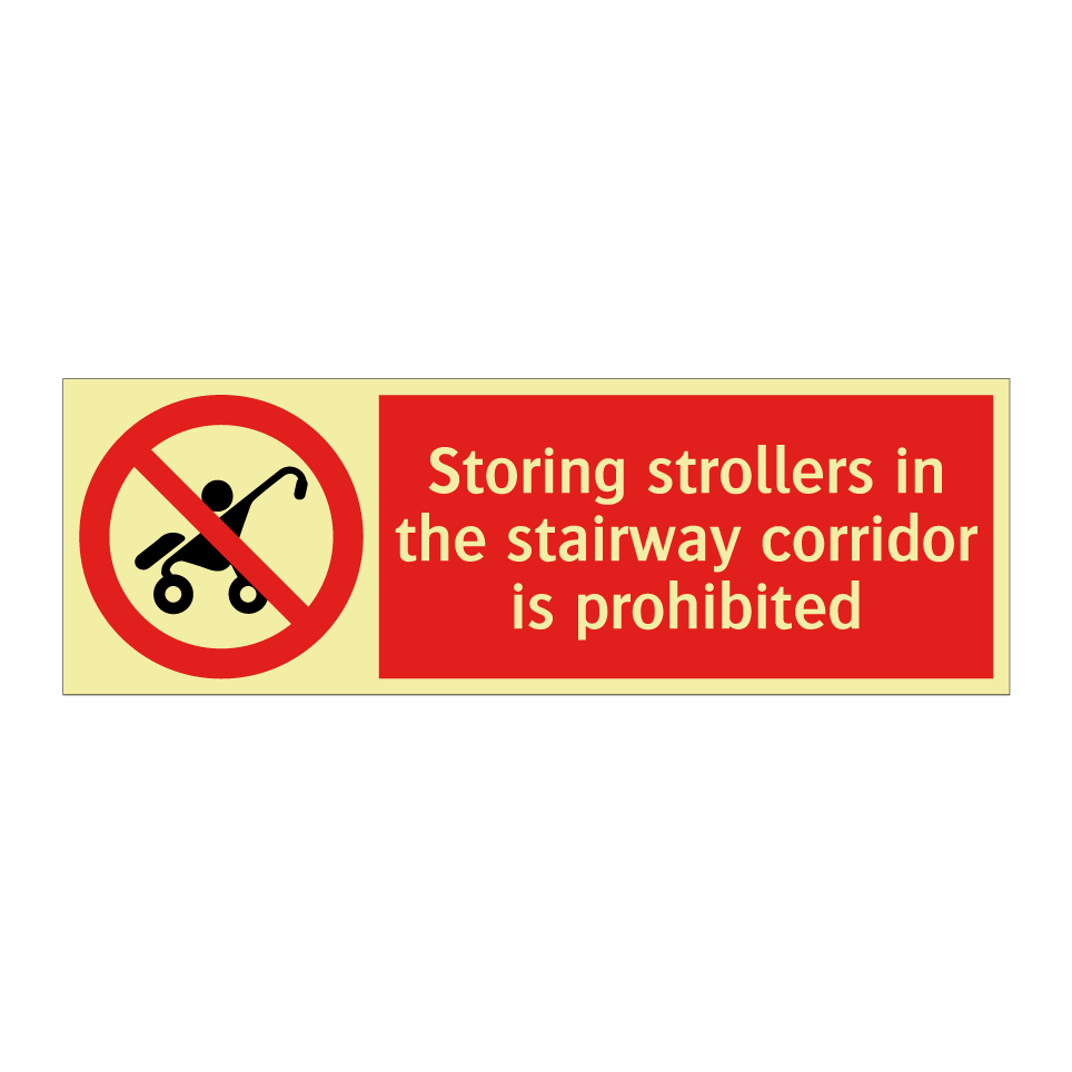 Storing strollers in the stairway corridor is prohibited