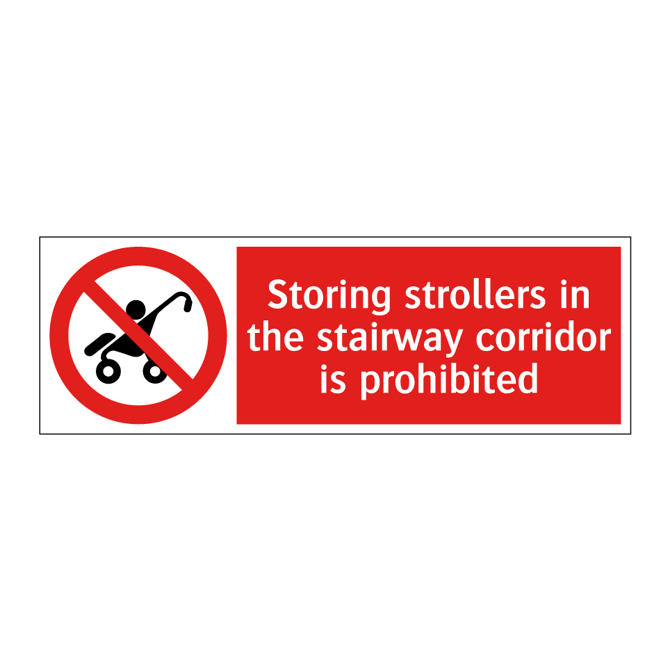 Storing strollers in the stairway corridor is prohibited