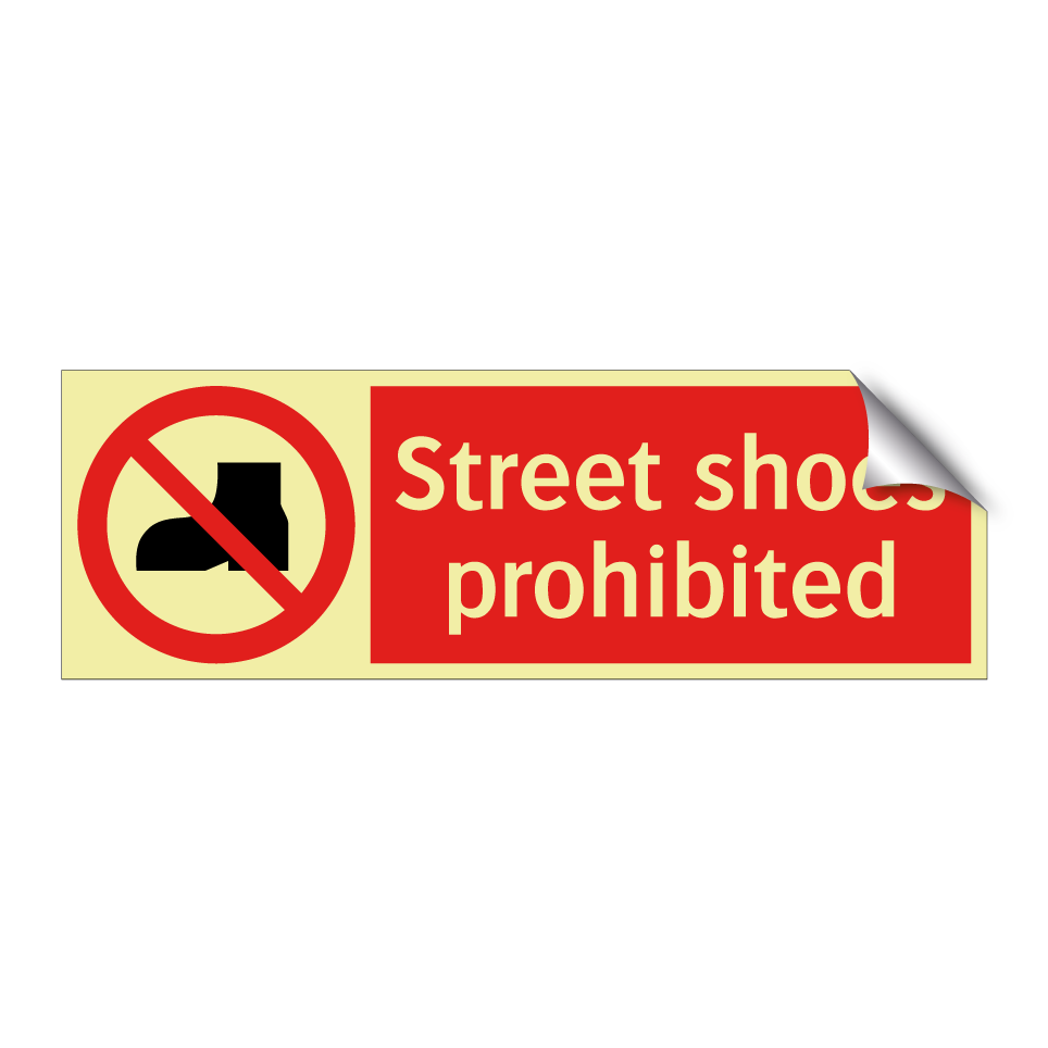 Street shoes prohibited