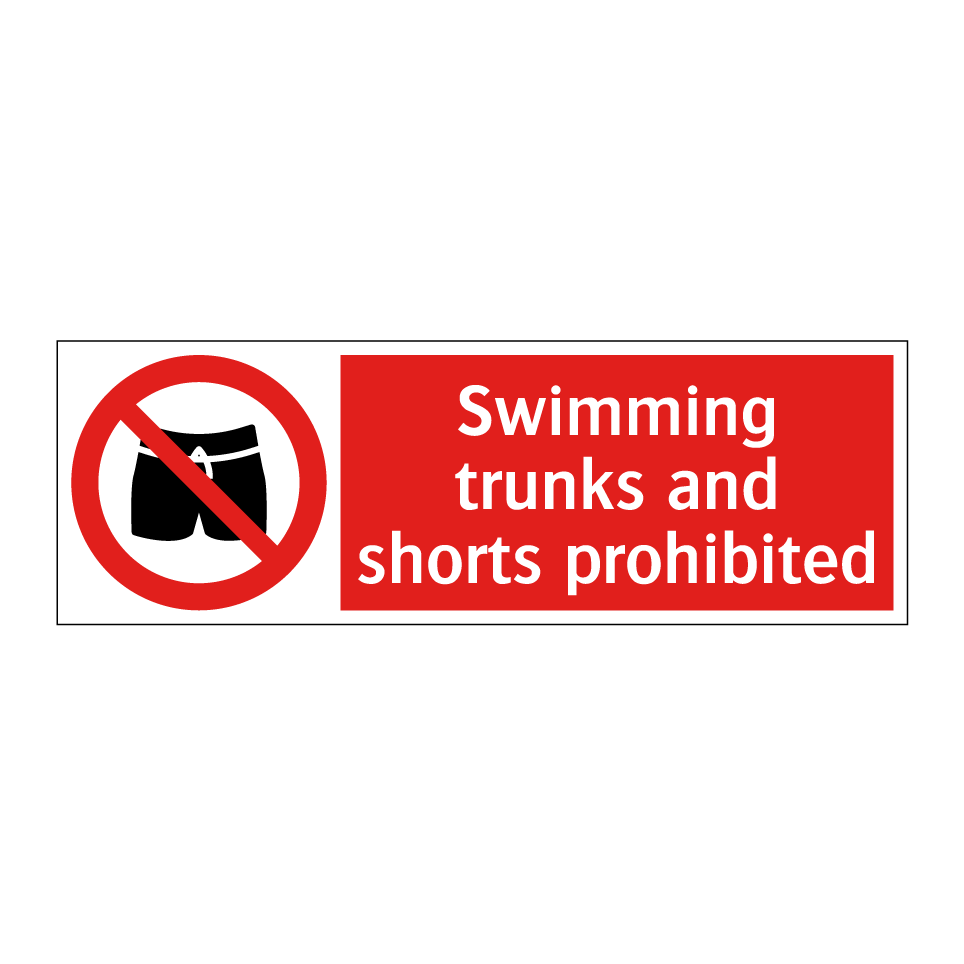 Swimming trunks and shorts prohibited