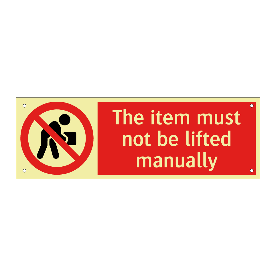 The item must not be lifted manually