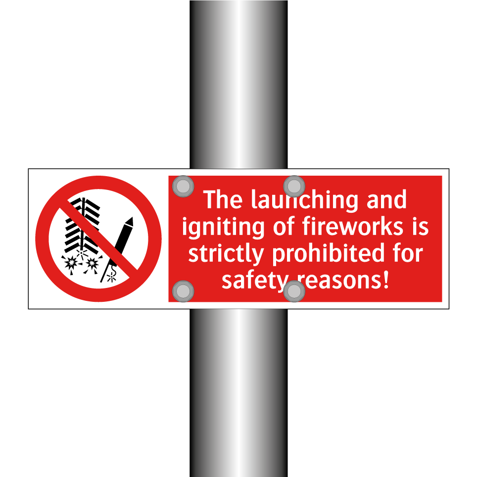 The launching and igniting of fireworks is strictly prohibited for safety reasons!