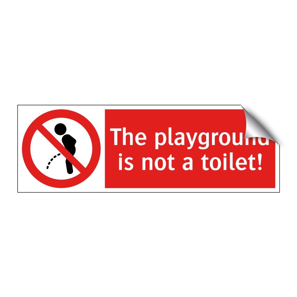 The playground is not a toilet!