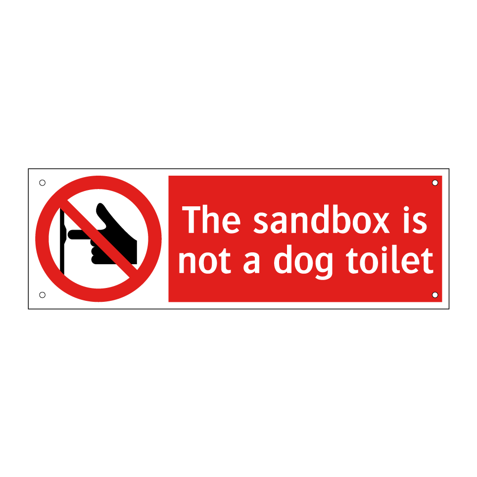 The sandbox is not a dog toilet