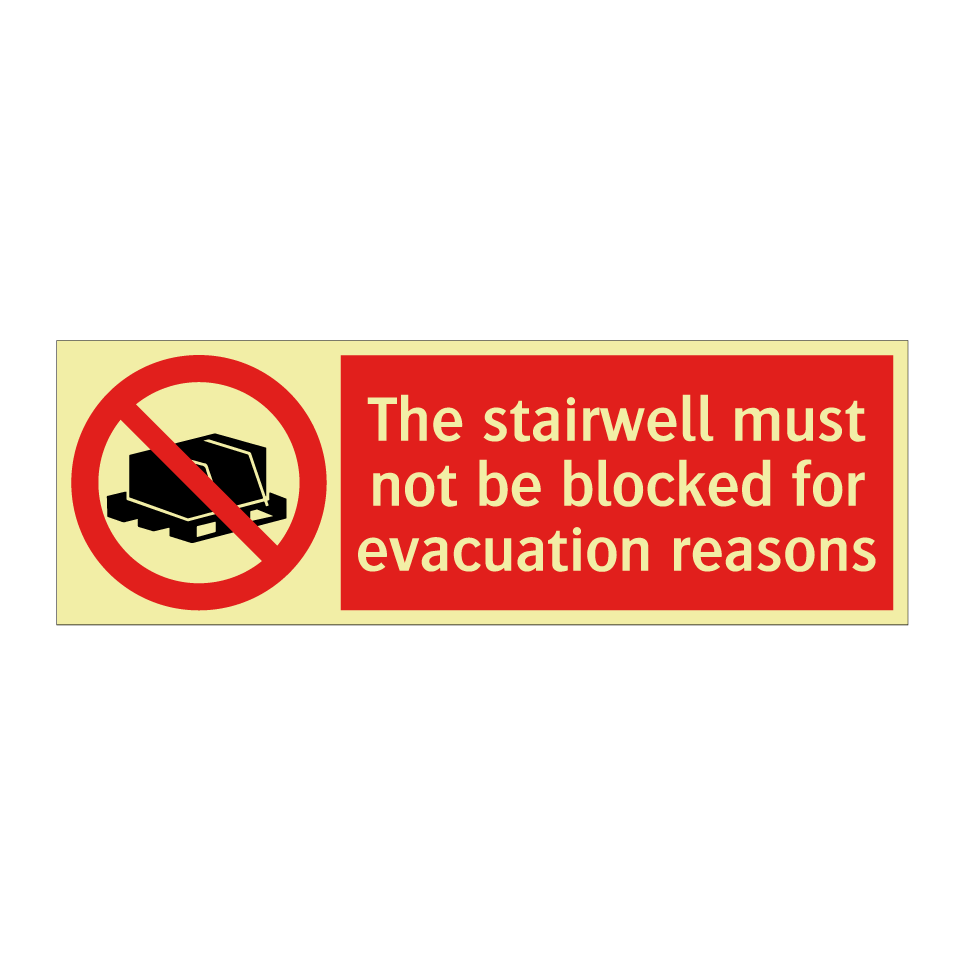 The stairwell must not be blocked for evacuation reasons