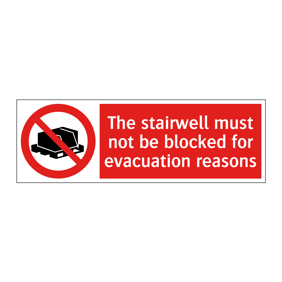The stairwell must not be blocked for evacuation reasons