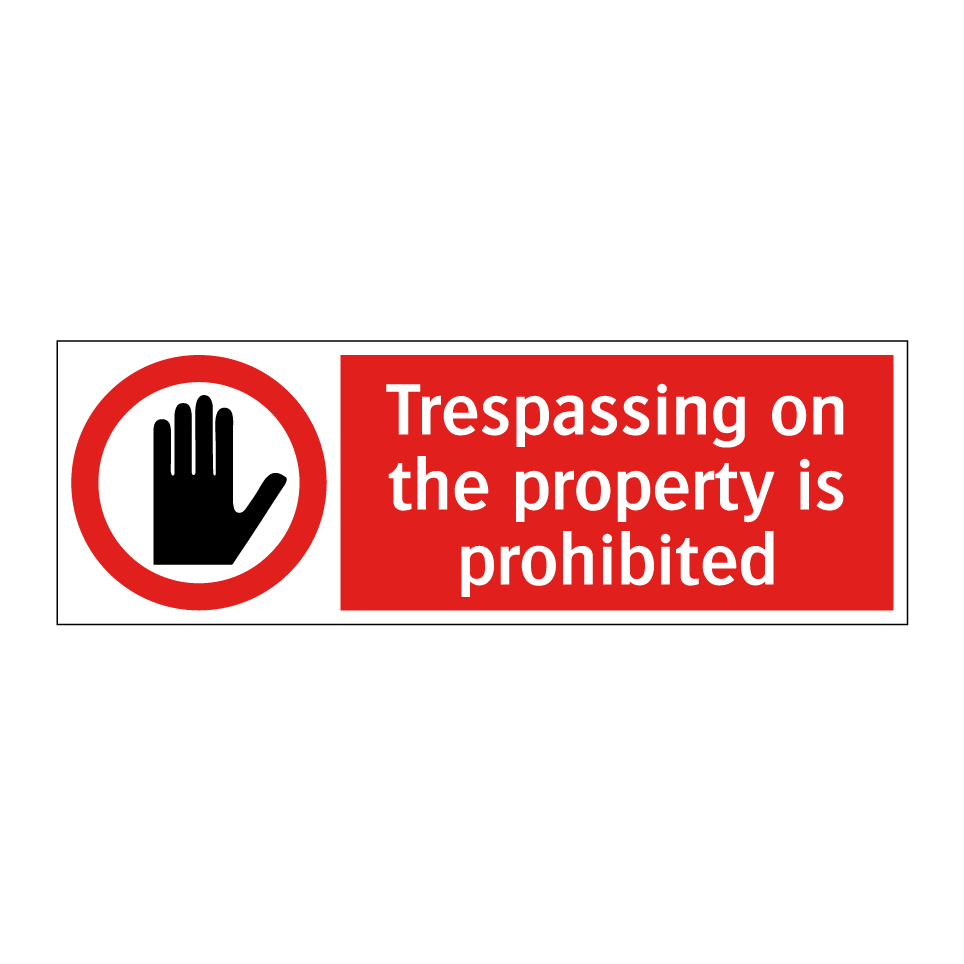 Trespassing on the property is prohibited