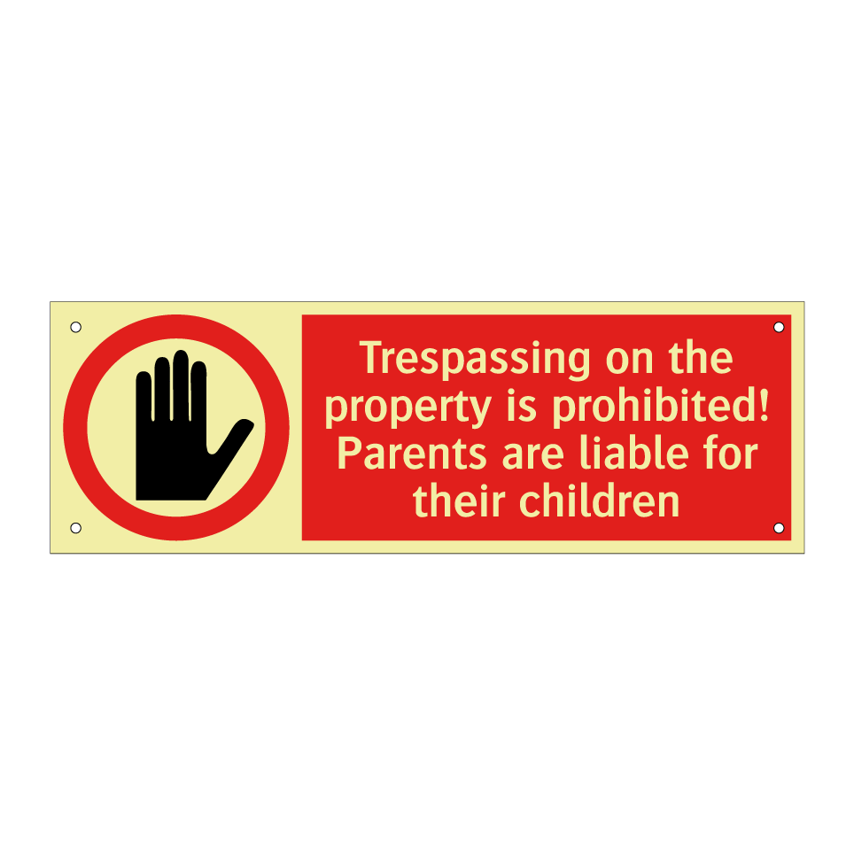 Trespassing on the property is prohibited! Parents are liable for their children
