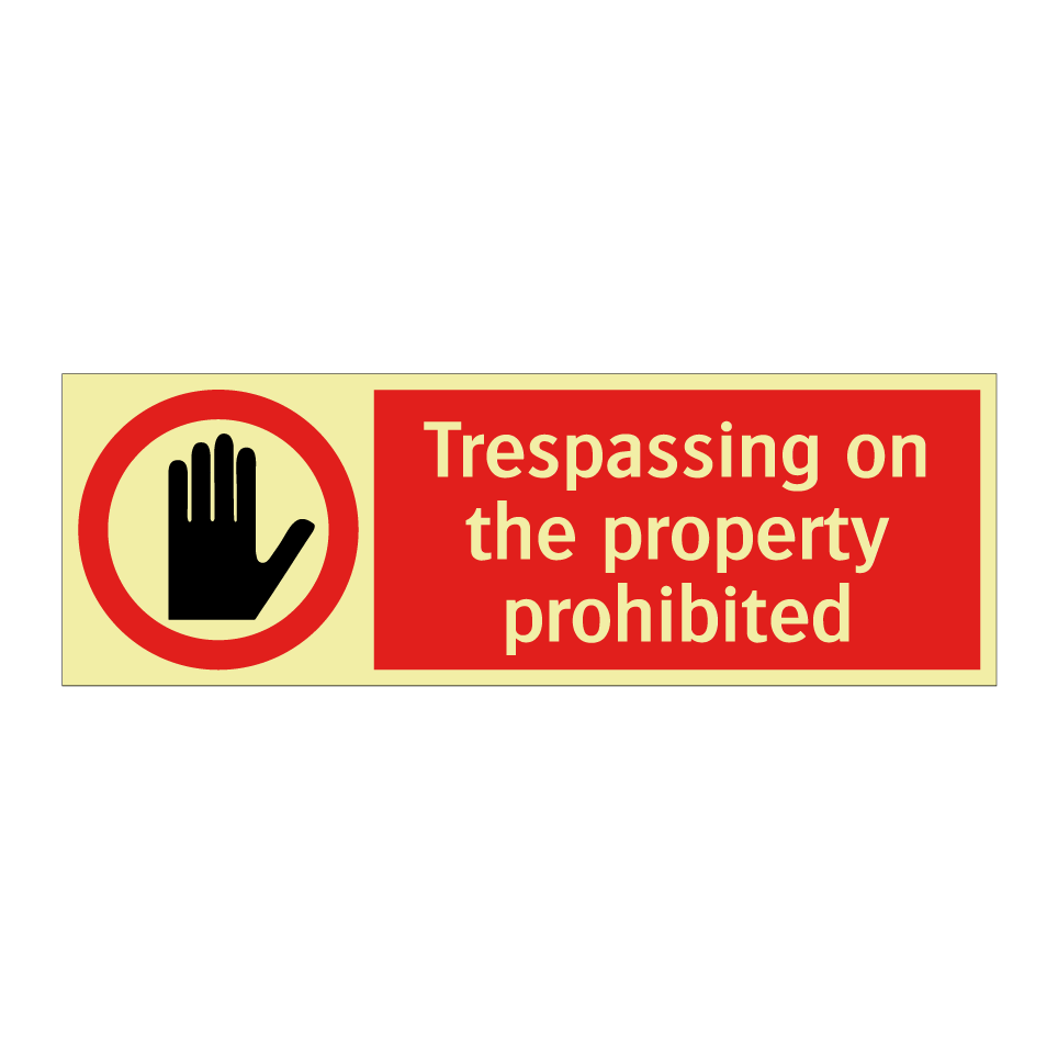 Trespassing on the property prohibited