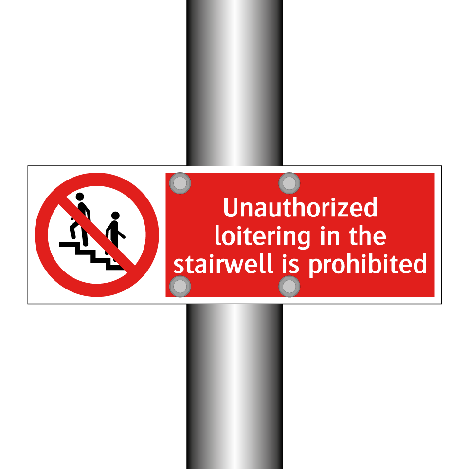 Unauthorized loitering in the stairwell is prohibited