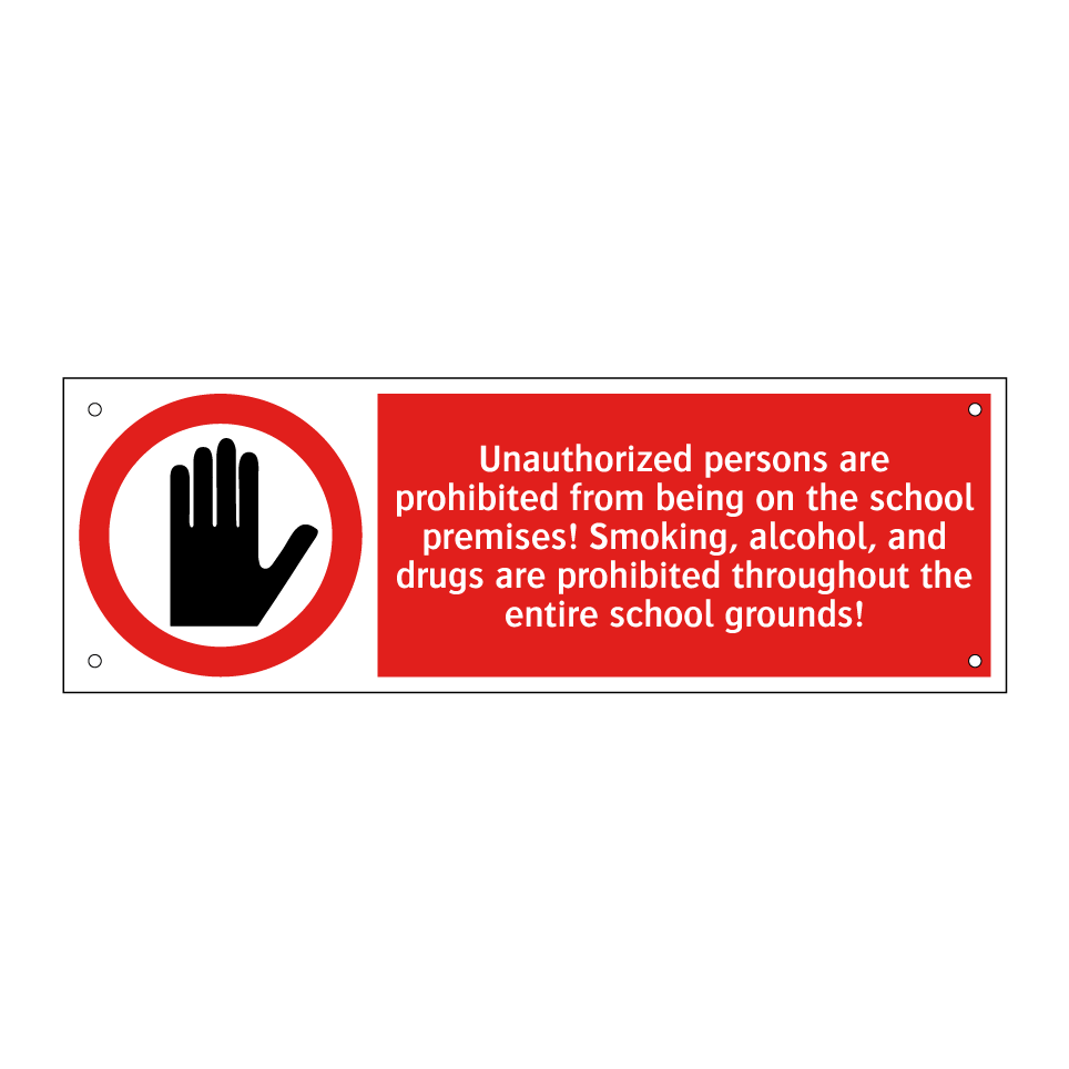 Unauthorized persons are prohibited from being on the school premises! Smoking, alcohol, and drugs are prohibited throughout the entire school grounds!