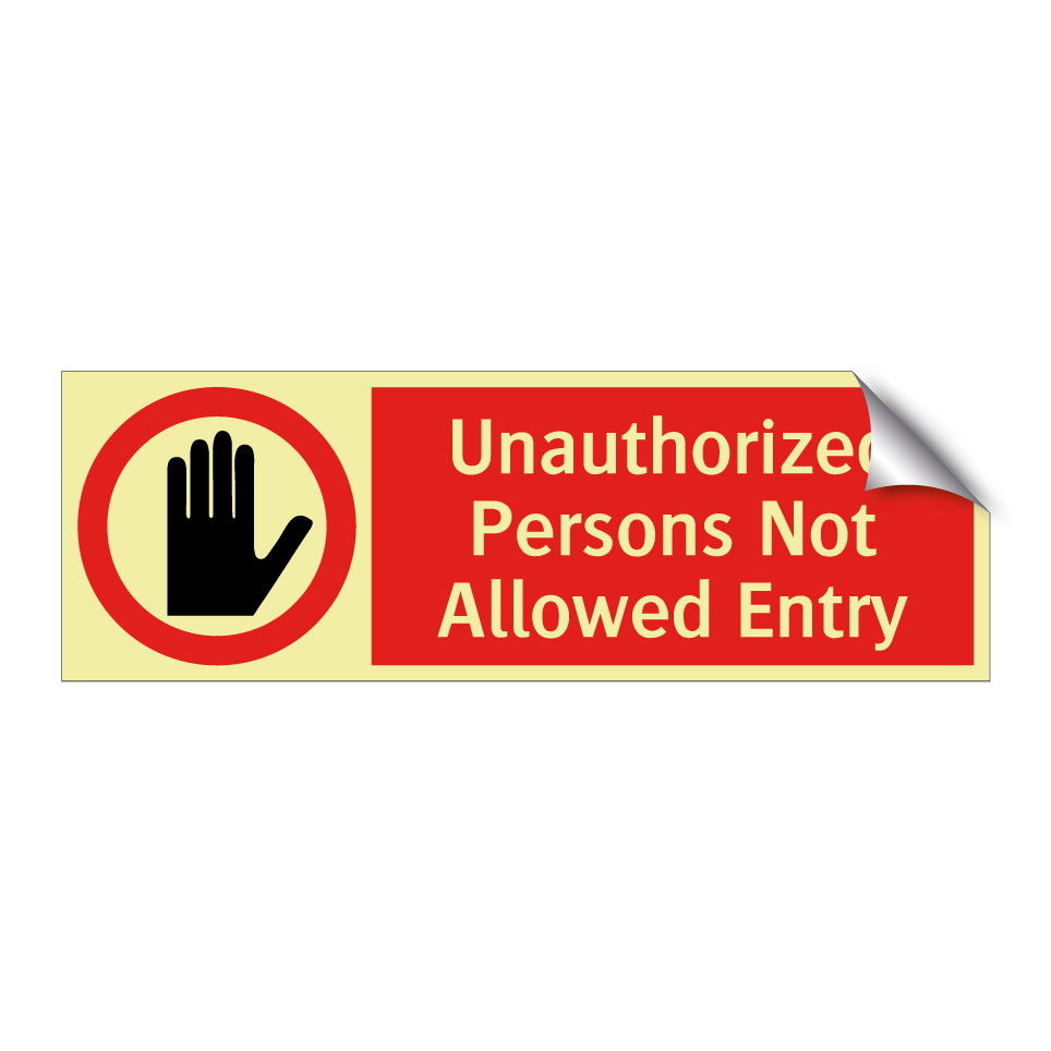 Unauthorized Persons Not Allowed Entry