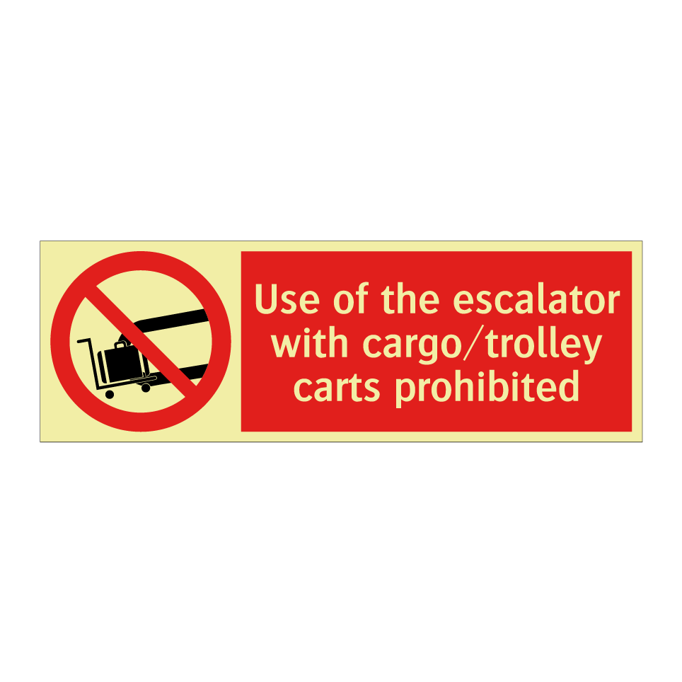 Use of the escalator with cargo/trolley carts prohibited