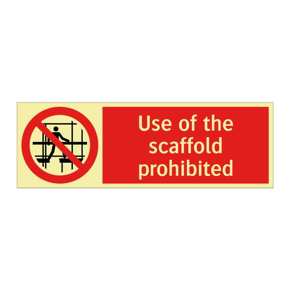 Use of the scaffold prohibited