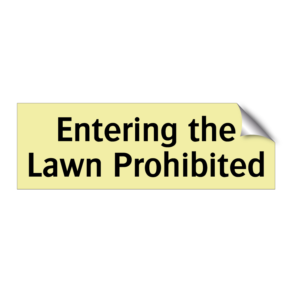 Entering the Lawn Prohibited