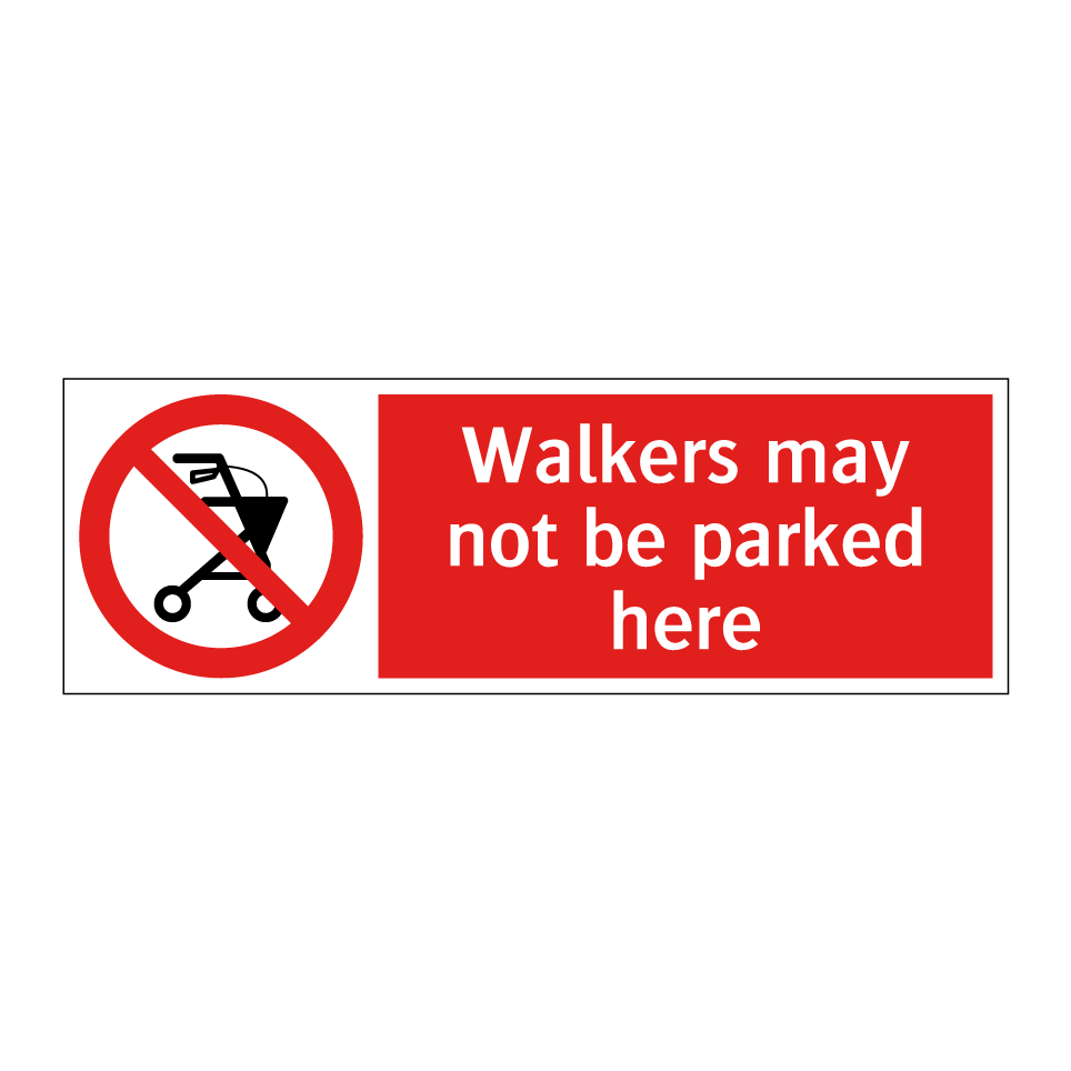 Walkers may not be parked here