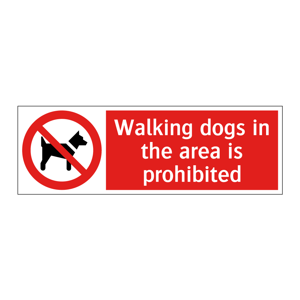 Walking dogs in the area is prohibited