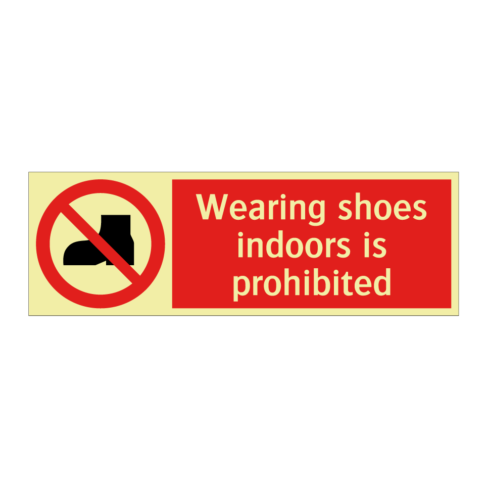 Wearing shoes indoors is prohibited