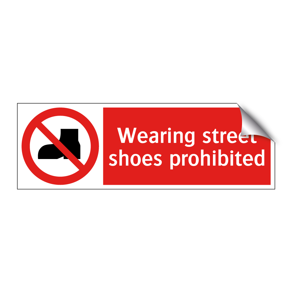 Wearing street shoes prohibited