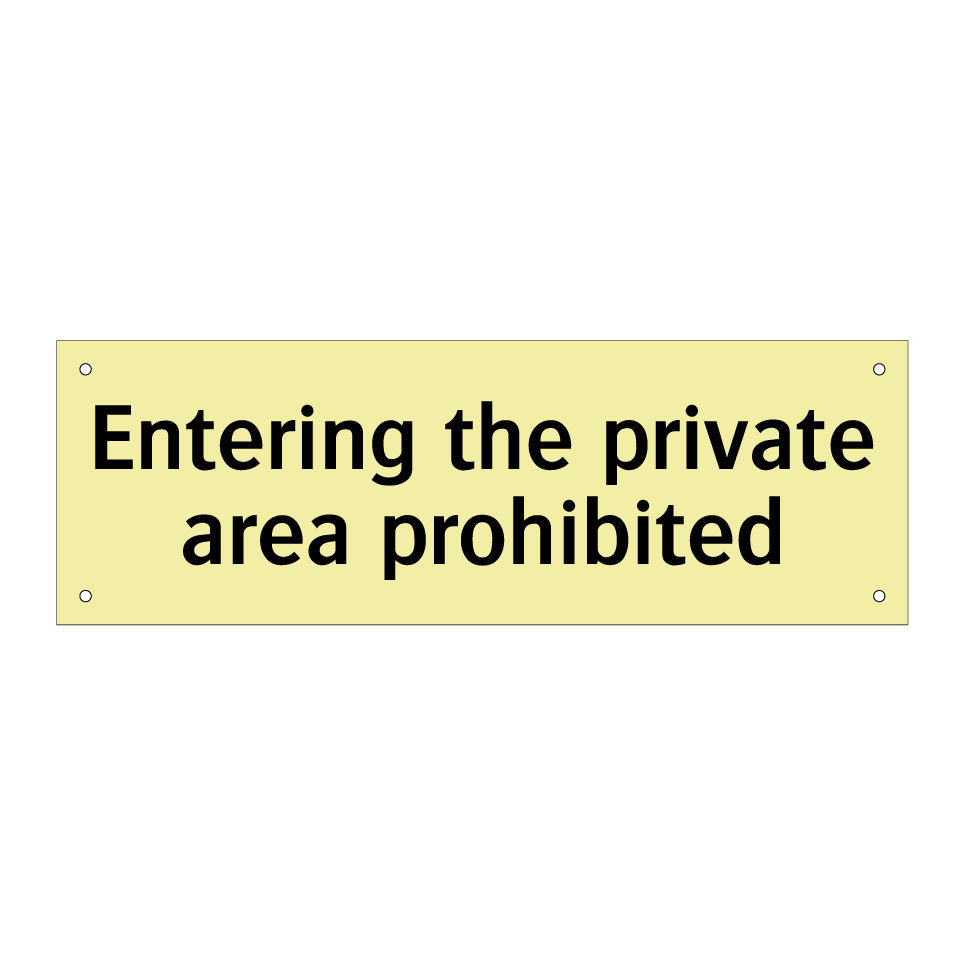 Entering the private area prohibited