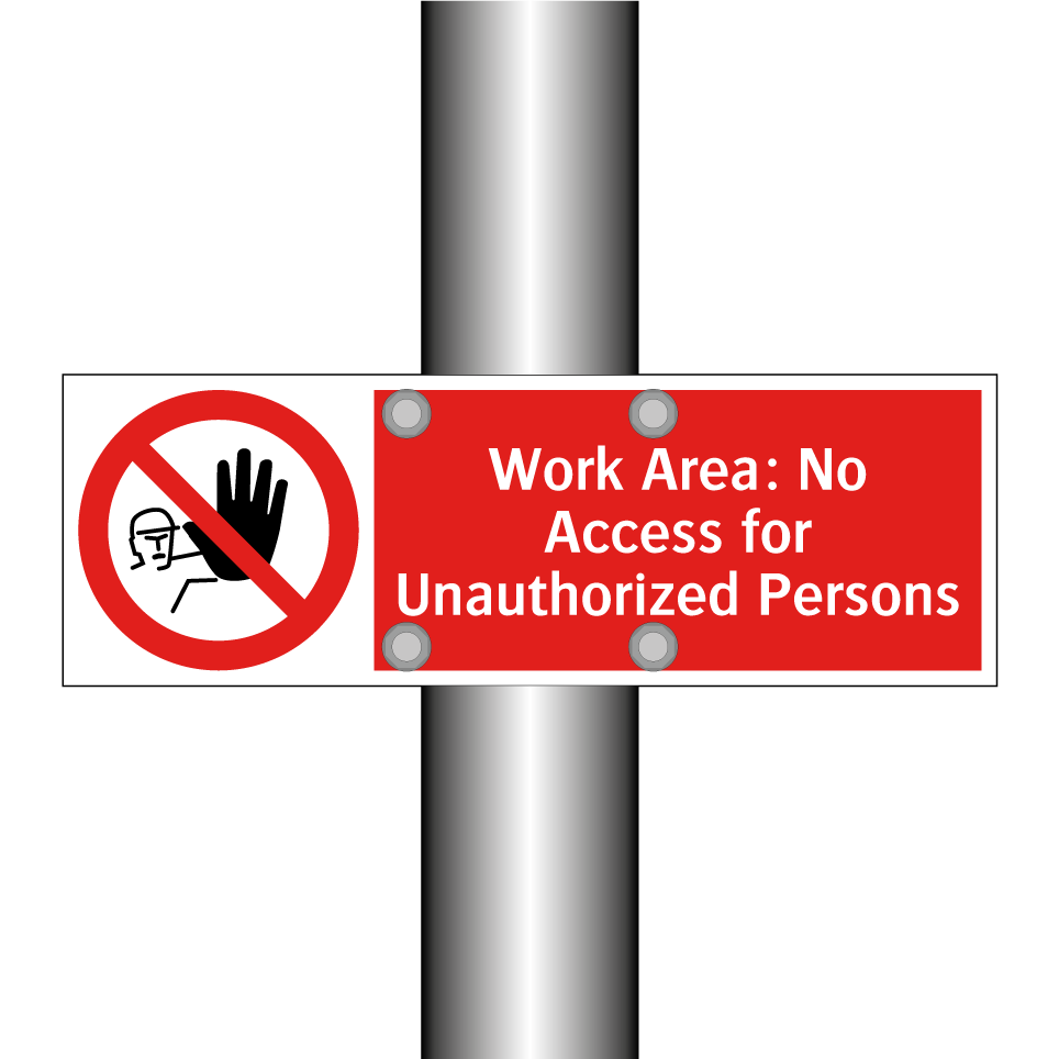Work Area: No Access for Unauthorized Persons
