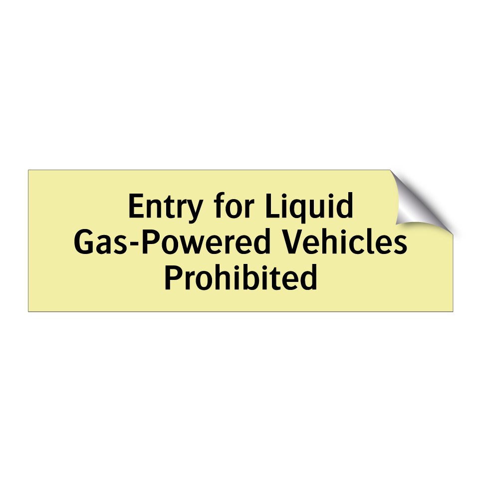 Entry for Liquid Gas-Powered Vehicles Prohibited